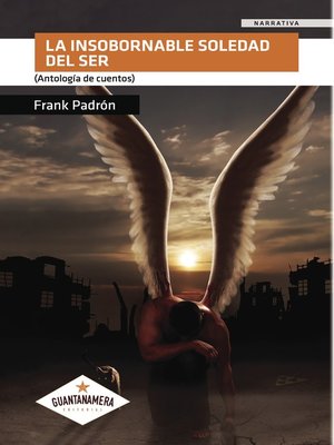cover image of La insobornable soledad del ser